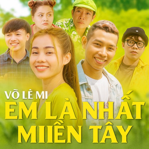 EM LÀ NHẤT MIỀN TÂY (Remix)