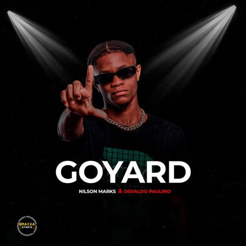 Goyard (feat. Nilson Marks, Osvaldo Paulino)