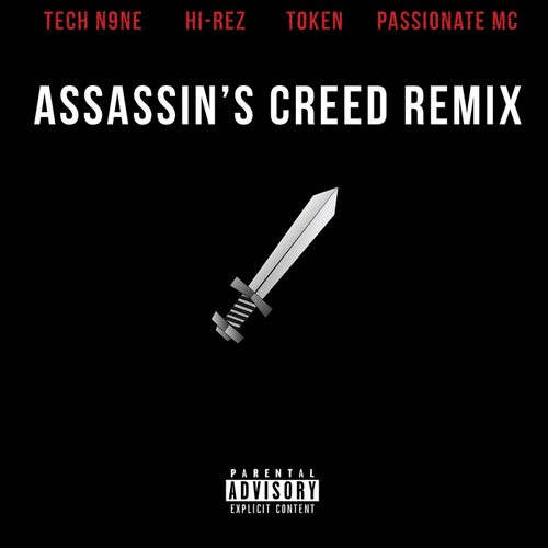 Assassins Creed (feat. Tech N9ne, Token & Passionate MC) [Remix]