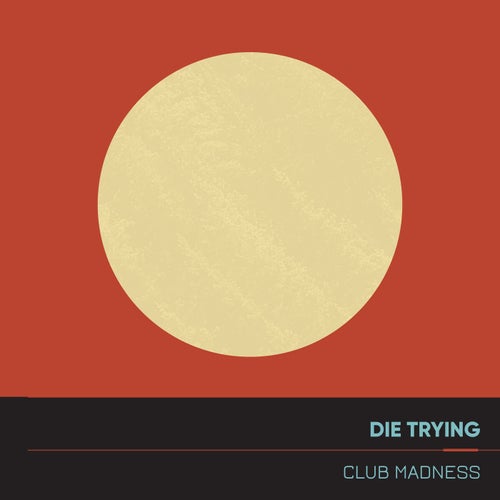 Die Trying