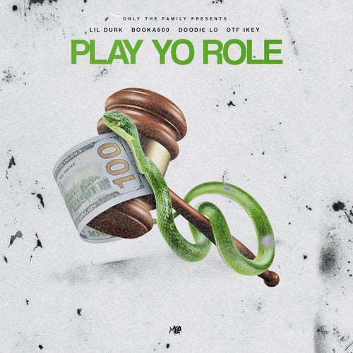Play Yo Role (feat. Lil Durk, Booka 600, Doodie Lo, OTF Ikey)