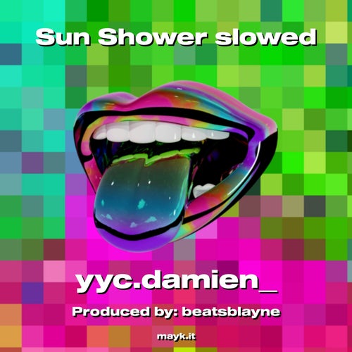 Sun Shower slowed