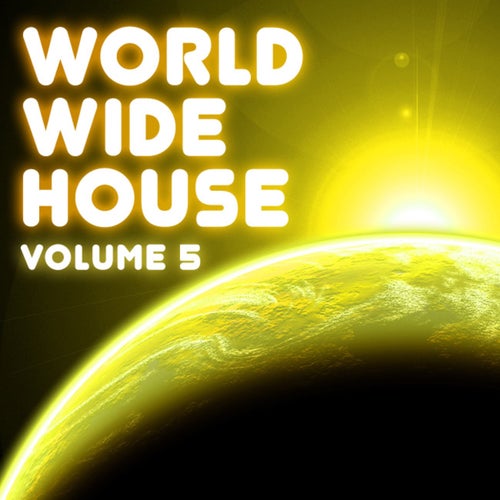World Wide House, Vol. 5