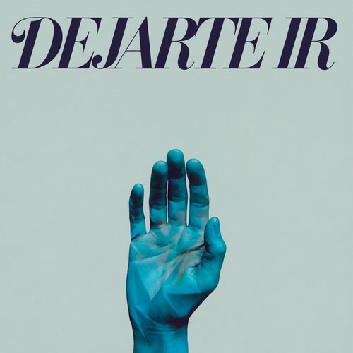 Dejarte ir