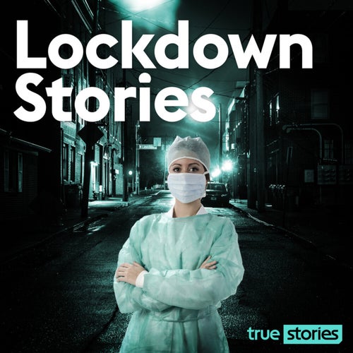 Lockdown Stories