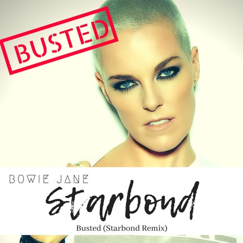 Busted (Starbond Remix)