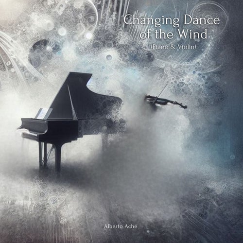Changing Dance Of The Wind (Piano & Violin)