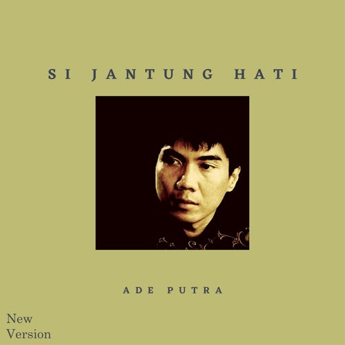 Si Jantung Hati (Rerecorded)