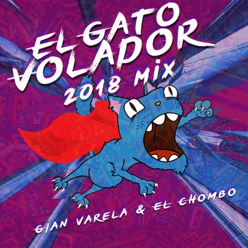 El Gato Volador (2018 Mix)