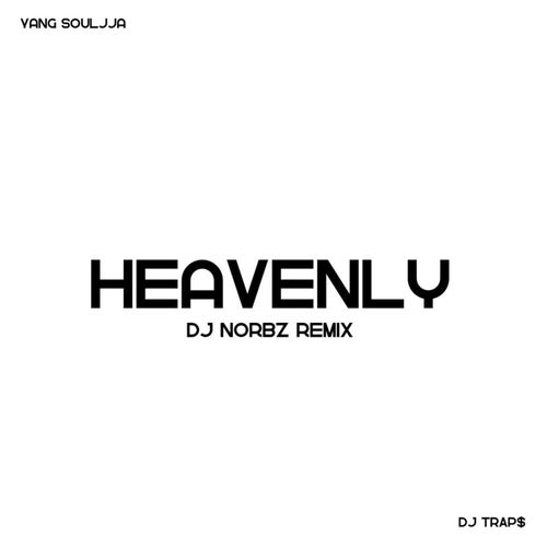 Heavenly (Norbz Remix)