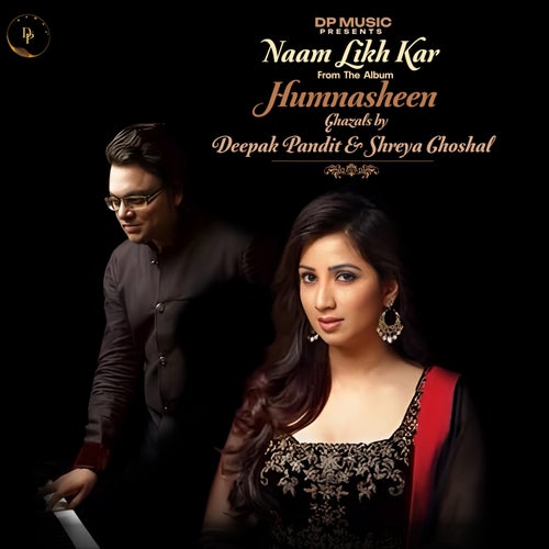 Naam Likh Kar (From "Humnasheen")