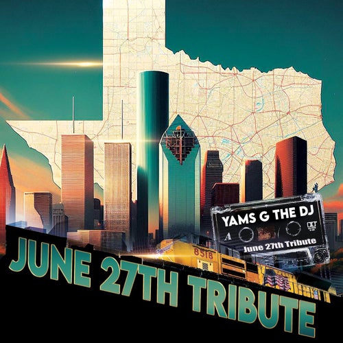 June 27th Tribute (Remix)