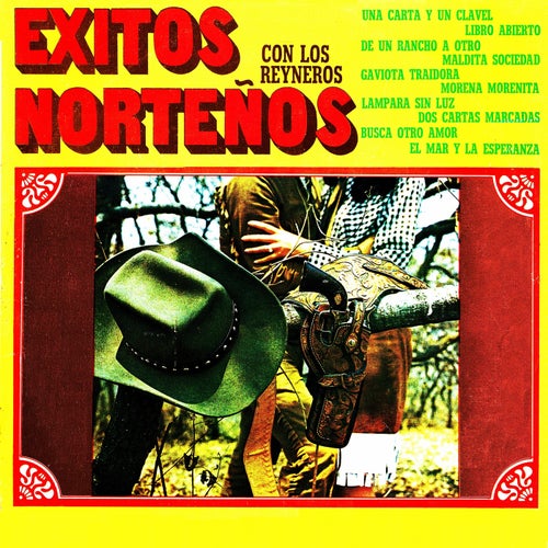 Exitos nortenos con los Reyneros