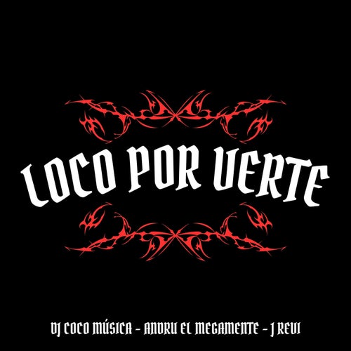 Loco Por Verte