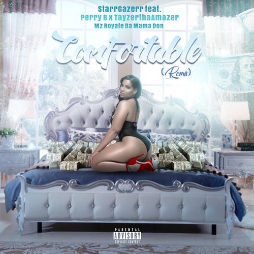 Comfortable (Remix) [feat. Perry B, TayzerThaAmazer & Mz Royale Da Mama Don]