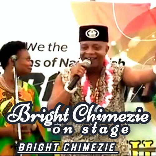 Bright Chimezie on stage (Live)