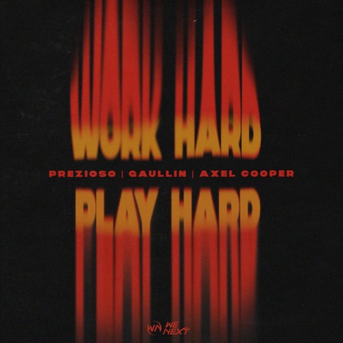 Work Hard Play Hard (Extended Mix)