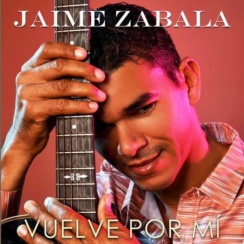 Vuelve Por Mí
