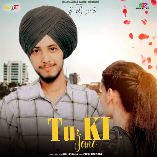 Tu Ki Jaane