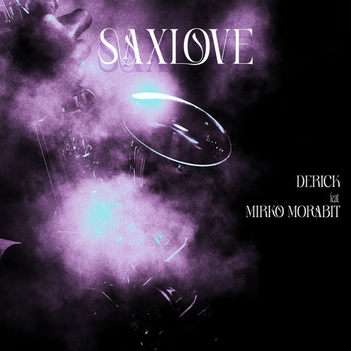 SaxLove (feat. Mirko MorabiT)