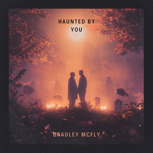 Haunted By You