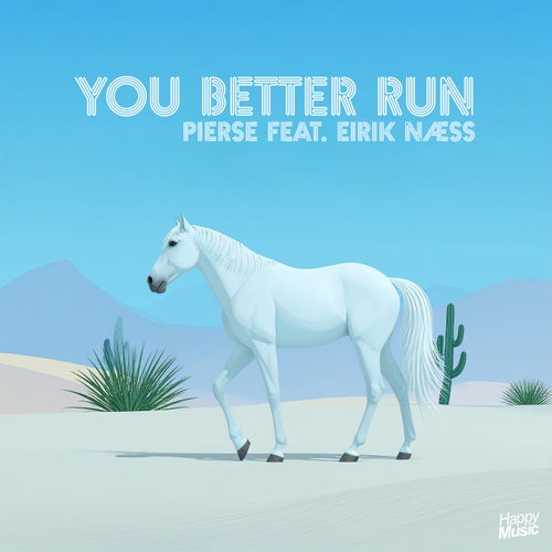 You Better Run (feat. Eirik Næss)