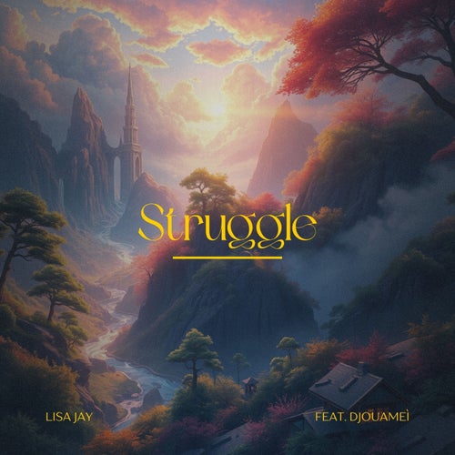 Struggle (feat. Djouameì)