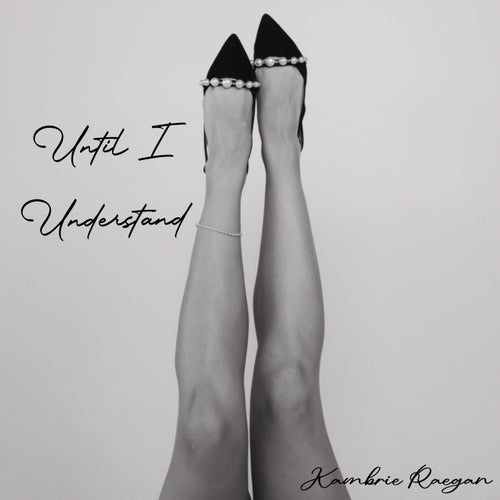 Until I Understand