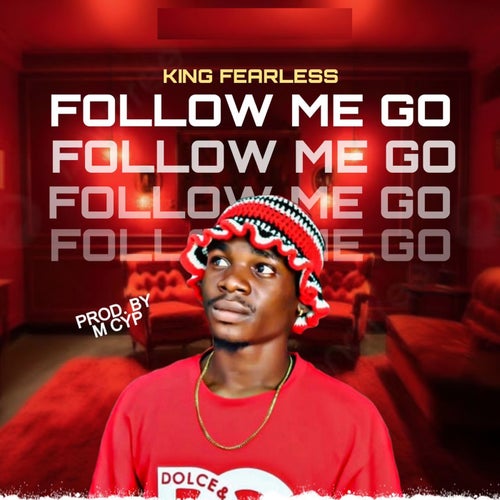 Follow Me Go
