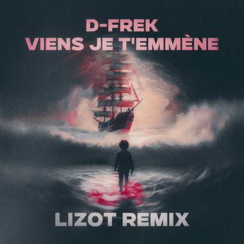 Viens je t'emmène (LIZOT Extended Remix)