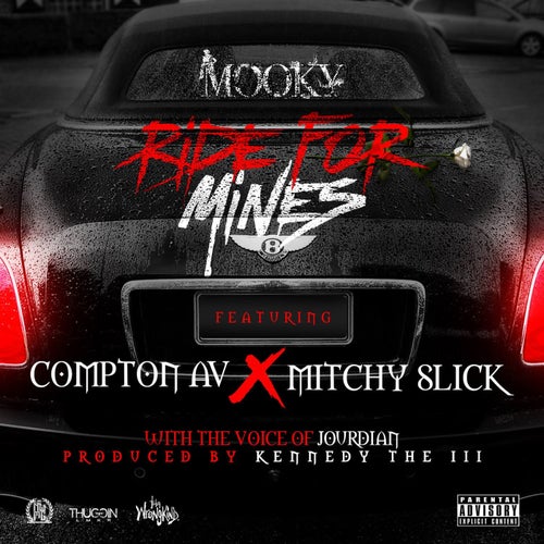 Ride for Mines (feat. Compton AV & Mitchy Slick) - Single