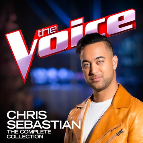 Chris Sebastian: The Complete Collection (The Voice Australia 2020)