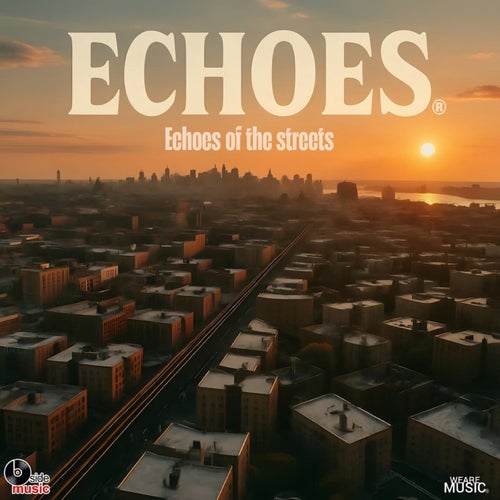 Echoes of the Streets