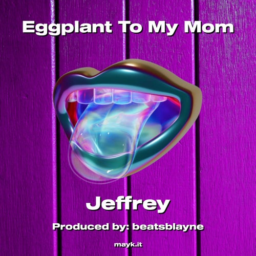 Eggplant To My Mom