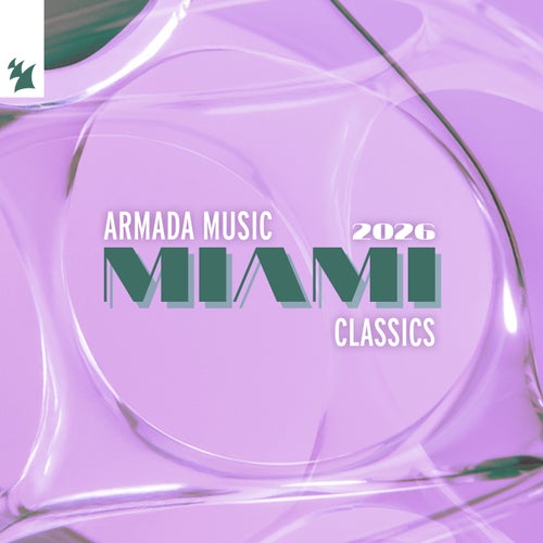 Armada Music - Miami Classics (Extended Versions)