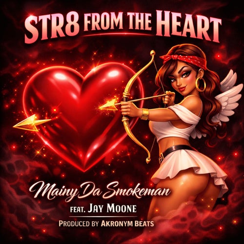 Str8 From The Heart (feat. Jay Moone)
