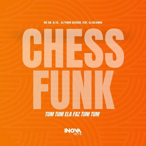 Tum Tum Ela Faz Tum Tum (Chess Funk)