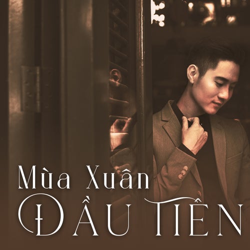 Mùa Xuân Đầu Tiên