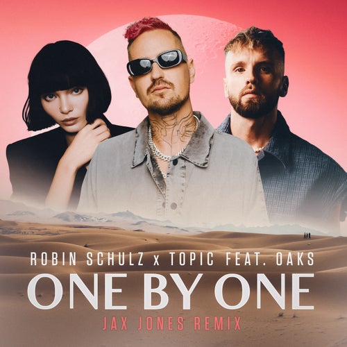 One By One (feat. Oaks) [Jax Jones Remix]