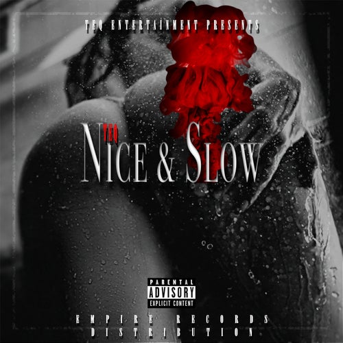 Nice & Slow