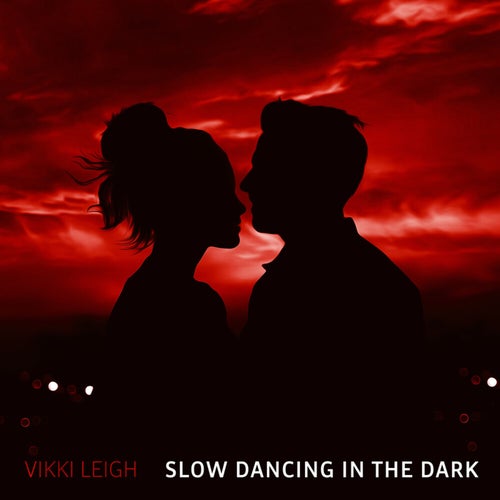 SLOW DANCING IN THE DARK