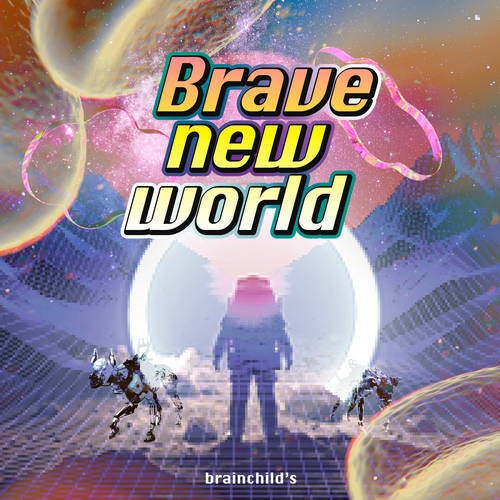 Brave new world