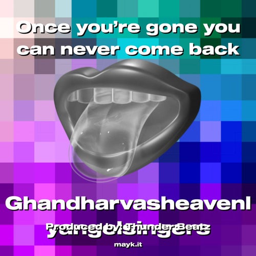 Once you’re gone you can never come back