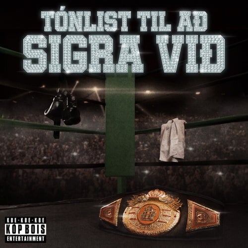 TÓNLIST TIL AÐ SIGRA VIÐ