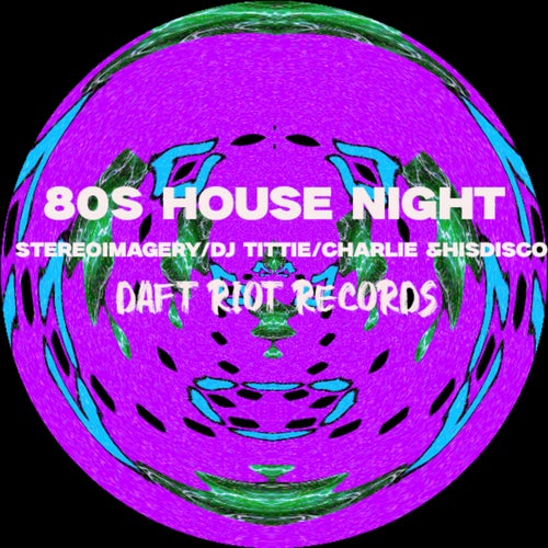 80s HOUSE NIGHT