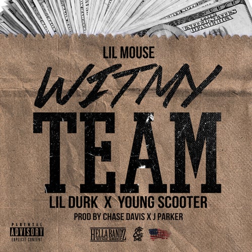 Wit My Team (feat. Lil Durk & Young Scooter)