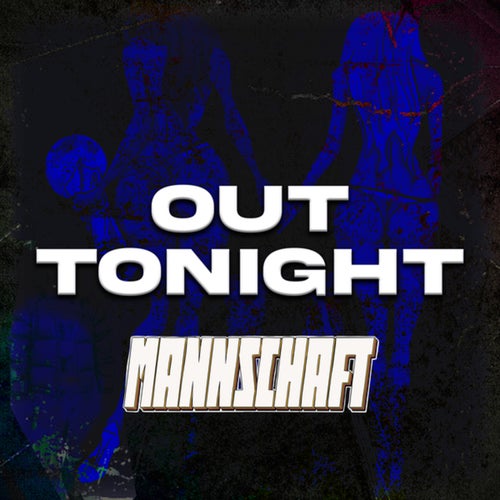 Out Tonight (Mannschaft)
