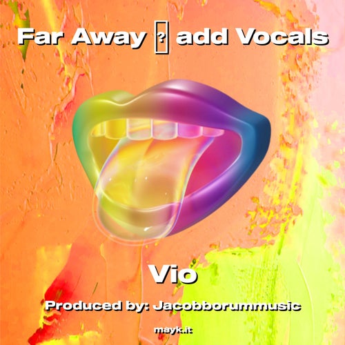 Far Away  add Vocals