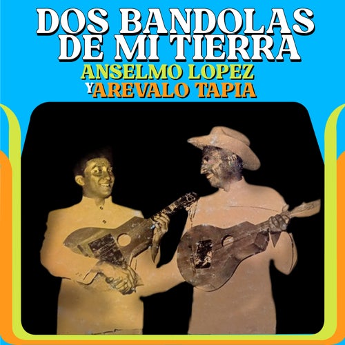 Dos Bandolas De Mi Tierra