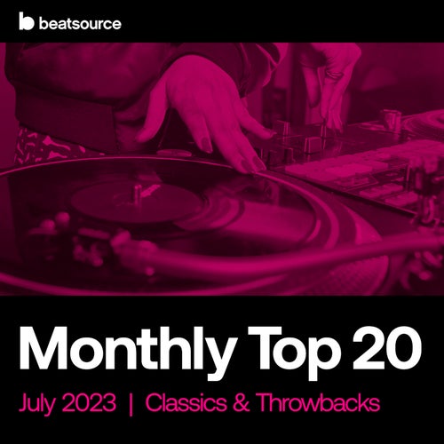 Top 20 - Classics & Throwbacks - July 2023 Album Art
